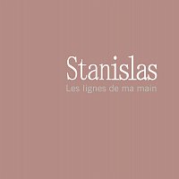 Stanislas – Les Lignes De Ma Main