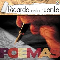 Ricardo De La Fuente – Poemas