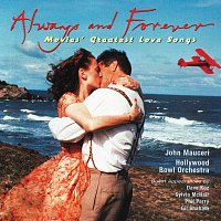 Přední strana obalu CD Always & Forever: Movies' Greatest Love Songs [John Mauceri – The Sound of Hollywood Vol. 13]