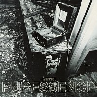 Puressence – I Suppose