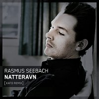 Rasmus Seebach – Natteravn [Kato Remix]