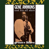 Gene Ammons, His All Stars, John Coltrane, Pepper Adams – Groove Blues (HD Remastered)