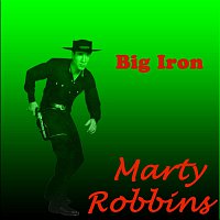Marty Robbins – Big Iron