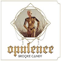 Brooke Candy – Opulence EP