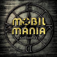 Mobilmánia – Vándorvér