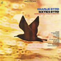 Charlie Byrd – Sixties Byrd