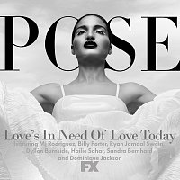 Pose Cast, MJ Rodriguez, Billy Porter, Ryan Jamaal Swain, Dyllón Burnside – Love's in Need of Love Today [From "Pose"]