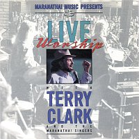 Terry Clark – Live Worship With Terry Clark [Live]