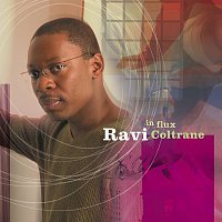 Ravi Coltrane – In Flux