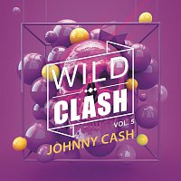 Johnny Cash – Wild Clash Vol. 5