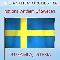 The Anthem Orchestra – Du gamla, Du fria (National Anthem Of Sweden)