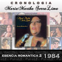 María Martha Serra Lima – María Martha Serra Lima Cronología - Esencia Romantica 2 (1984)