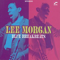 Lee Morgan – Blue Break Beats
