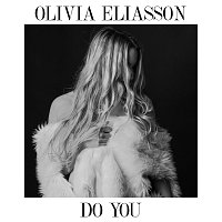 Olivia Eliasson – Do You