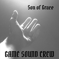 Game Sound Crew – Son of Grace