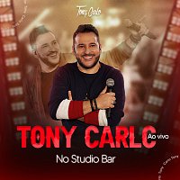 Tony Carlo – Ao Vivo No Studio Bar