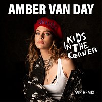 Amber Van Day – Kids In The Corner [VIP Remix]