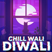 Různí interpreti – Chill Wali Diwali
