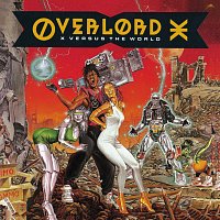 Overlord X – X Versus The World