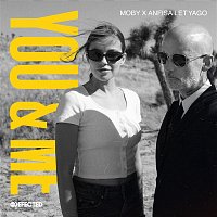 Moby & Anfisa Letyago – You & Me