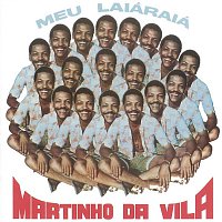 Martinho da Vila – Meu Laiá Raiá'