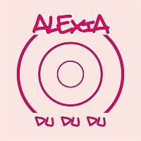 Alexia – Du Du Du