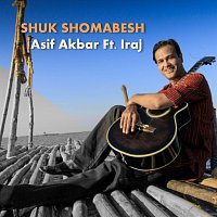 Asif Akbar Ft. Iraj – Shuk Shomabesh