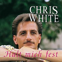 Chris White – Halt mich fest