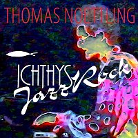 Thomas Noettling – Ichthys Jazzrock