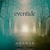 Voces8 – Eventide [10th Anniversary Edition]