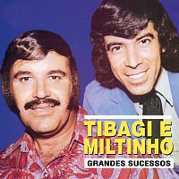 Tibagi E Miltinho – Grandes Sucessos