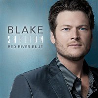 Blake Shelton – Red River Blue (Deluxe Version)