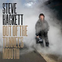 Steve Hackett – Out of the Tunnel's Mouth
