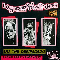 Los Despiadados – Héroes de los 80. Do the Despiadado (A Rock A Billy Compilation, Vol. 13) [Remasterizado 2016]