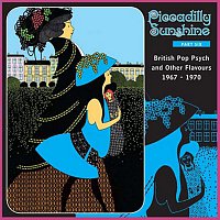 Různí interpreti – Piccadilly Sunshine, Part 6: British Pop Psych & Other Flavours, 1967 - 1970