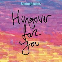 Stereophonics – Hungover For You (2020 Alternate Mix)
