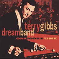 Terry Gibbs – One More Time, Vol. 6 [Live At The Seville and Sundown, Hollywood, CA / March And November, 1959]