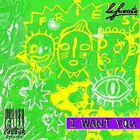 La Fuente – I Want You