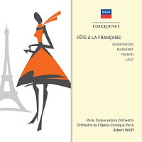 Paris Conservatoire Orchestra, Orchestra Of The Opera Comique Paris, Albert Wolff – Féte A La Francaise