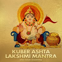Abhilasha Chellam – Kuber Ashta Lakshmi Mantra [One Hour Chanting]