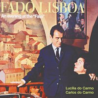 Lucília Do Carmo, Carlos Do Carmo – Fado Lisboa - An Evening At The "Faia"