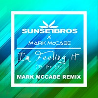 Sunset Bros, Mark McCabe – I'm Feeling It (In The Air) [Sunset Bros X Mark McCabe / Mark McCabe Remix]