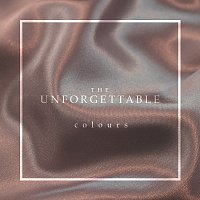 Colours – The Unforgettable