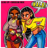 Gloss Up, chriseanrock – N.A.L.B.