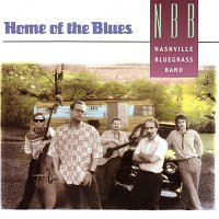 The Nashville Bluegrass Band – Home Of The Blues