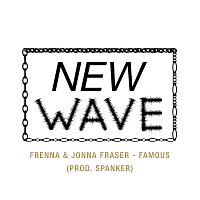 Frenna, Jonna Fraser – Famous