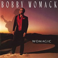 Bobby Womack – Womagic