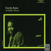 Curtis Jones – Trouble Blues