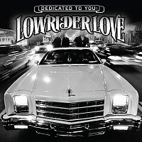 Různí interpreti – Dedicated To You: Lowrider Love
