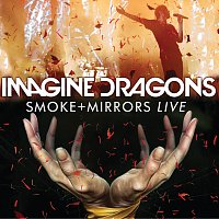 Imagine Dragons – Smoke + Mirrors Live [Live At The Air Canada Centre]